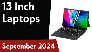 TOP6 Best 13 Inch Laptops 2024 [upl. by Arbuckle288]