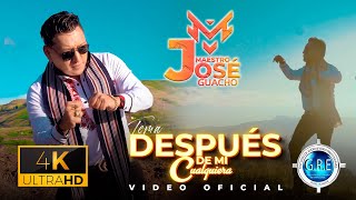 Maestro José Guacho  Después de mi Cualquiera   Video Oficial [upl. by Linsk92]