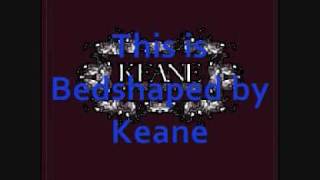 Keane Bedshaped With Lyrics [upl. by Jareb]