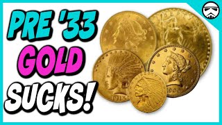 Pre 33 US Gold Coins And Reasons Why You Should Not Buy Them [upl. by Anbul]