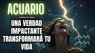 💫 ¡ACUARIO 🌟 UNA VERDAD IMPACTANTE TRANSFORMARÁ TU VIDA 💔🔥 [upl. by Keyes]