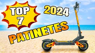 TOP 7 PATINETES ELÉCTRICOS 2024 [upl. by Yurik]