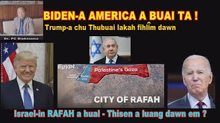 BIDEN A AMERICA A BUAI TA  TRUMP A CHU THUBUAI LAKAH FIHLIM DAWN [upl. by Arlo]