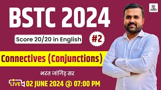 🛑 LIVE BSTC 2024  Part2 English Important Questions Solve Connectives quotConjunctionsquot Bstc2024 [upl. by Oag]