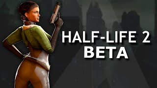 Why Everyone Loves the HalfLife 2 Beta [upl. by Hasheem]