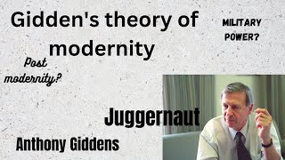 Giddens theory on modernity  Postmodernism  Juggernaut  Anthony Giddens [upl. by Gabriele]