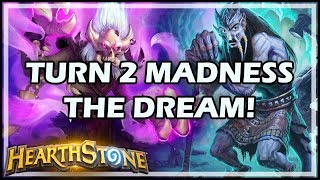 TURN 2 MADNESS THE DREAM  Rastakhan’s Rumble Hearthstone [upl. by Cecilla]