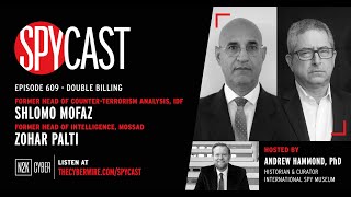 SpyCast  Counterterrorism Analysis IDF – with Shlomo Mofaz amp Zohar Palti Head of Intel Mossad [upl. by Cioban]