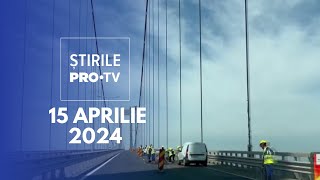 Știrile PRO TV  15 Aprilie 2024 [upl. by Yadroc930]