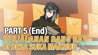 PERJALANAN RAY DI DESA SUKA MAKMUR PART 5  End   Animasi Drama Series [upl. by Lauer189]