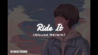 ride it new songslowed Reverbfull trending song 🎵 for uk [upl. by Ahsyekat]