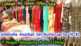 T Nagar Shopping A to Z Shop 👌👌College Re Open Offer Sale👌👌Maxi Umbrella Anarkali Kurtis up to 10 XL [upl. by Alikam]