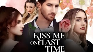 Kiss Me One Last Time Full Movie 2024  Hannah Record Richard Trotter Kelsey Susino fact amp review [upl. by Aihselef]