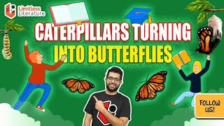 Caterpillars Turning into Butterflies  English Literature UGCNET offline Mode Advantages [upl. by Earehc]