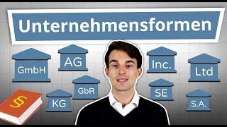 Unternehmensformen erklärt GmbH AG UG GbR Inc Ltd uvm einfach erklärt [upl. by Fin617]