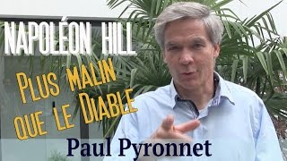 Plus malin que le Diable Napoleon Hill témoignage de Paul Pyronnet [upl. by Jolene869]