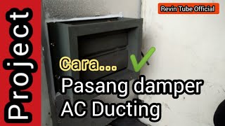 Tutorial Cara Pasang Damper AC Ducting PU [upl. by Goddard]