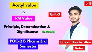 L18। U3। Acetyl value and RM value of fats and oils। Reichert meissl value। B Pharm 3rd semester। [upl. by Leeland179]