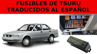 FUSIBLES Y RELEVADORES DE TSURU [upl. by Timrek]