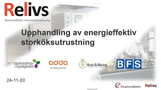 20241120 Relivsträff Upphandling av energieffektiv storköksutrustning [upl. by Aicirtac]