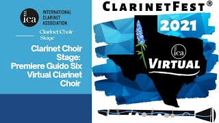 ClarinetFest® 2021 Virtual Guido Six Clarinet Choir [upl. by Etta]