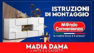 Istruzioni di montaggio Madia 2A Dama  MONDO CONVENIENZA [upl. by Domonic790]