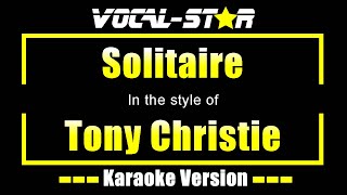 Solitaire Karaoke  Tony Christie Karaoke Version [upl. by Hollyanne435]