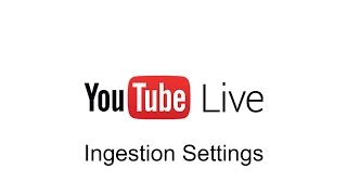 YouTube Live Ingestion Settings [upl. by Ahsym]