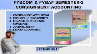 Fybcom Consignment Accounts  Introduction  sem 2  mumbai university  siraj shaikh [upl. by Gareri]