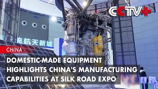 Domesticmade Equipment Highlights Chinas Manufacturing Capabilities at Silk Road Expo [upl. by Ahtekal]