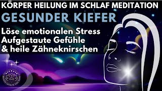 Löse aufgestaute Gefühle amp finde entspannt in den Schlaf  Meditation bei Zähneknirschen  Bruxismus [upl. by Nesilla]