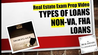 Types of Mortgages Non FHA VA Loans  Real Estate Exam [upl. by Isidoro]