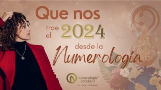 Que nos trae el 2024 AÑO UNIVERSAL 8 desde la Numerología por Laura L Rodríguez [upl. by Irby]