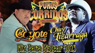 El Coyote y Chuy Lizarraga y su banda Mix Para Pistear 2023  Corridos Con Banda Mix [upl. by Eimerej]