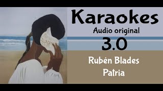 Ruben Blades Patria Karaoke [upl. by Assenej]