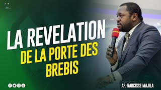 Apôtre Narcisse Majila  LA REVELATION DE LA PORTE DES BREBIS [upl. by Hebner]