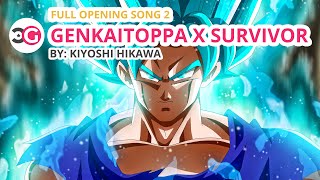 HD Dragon Ball Super Full Opening 2  Genkai Toppa X Survivor  Romaji and English Lyrics [upl. by Kama]