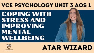 VCE Psychology Unit 3 AOS 1 Stratergies for coping with stress and improving mental wellbeing [upl. by Tiat]