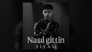 Siyam  Nası Gittin  LyricsSözleri [upl. by Agnola346]