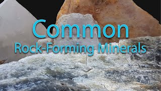 Common Rock Forming Minerals  Most Common Crustal Minerals [upl. by Eivets]