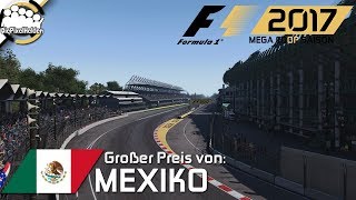 F1 2017 MEGA COOP SAISON 31  Lauf 16  Mexiko  Qualifying  Lets Play F1 2017 Mega Coop [upl. by Phelia838]