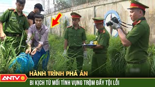 Sợ lộ việc “ăn vụng” gã bác sĩ trẻ xẻ thịt phân xác nhân tình man rợ  Hành trình phá án  ANTV [upl. by Nner346]