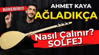 AĞLADIKÇA SOLFEJ SAZ NOTALARI  AHMET KAYA Ağladıkça Kısa Sap Bağlama Solfej [upl. by Maxim]