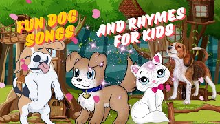 Wag Your Tail Fun Dog Songs and Rhymes for Kids [upl. by Sanoy749]