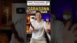 bambi Young Leosia  BFF prosty tutorial na flet ❤️🎼🎤 youngleosia bambi piano [upl. by Silvan]