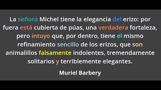 LA ELEGANCIA DEL ERIZO Muriel Barbery [upl. by Garland120]