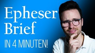 Epheserbrief In 4 Minuten erklärt  Paulus Brief an die Epheser 2020 [upl. by Heisel]