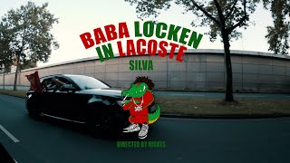 SILVA  BABA LOCKEN IN LACOSTE MUSIKVIDEO [upl. by Rimat]