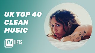 UK Top 40 Clean Music  Best Clean Songs 2024  Clean Pop Hits Playlist [upl. by Attebasile]