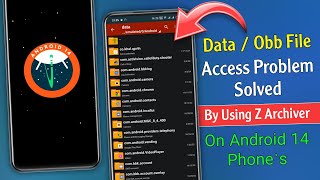 Data Obb File Access Problem Solved In Android 14  Z Archiver Data Obb File Access Problem Solve [upl. by Kelby]